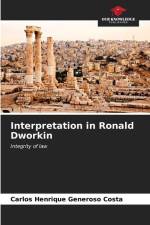 Interpretation in Ronald Dworkin af Carlos Henrique Generoso Costa