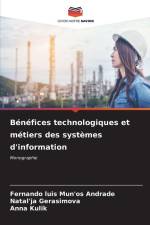 Bénéfices technologiques et métiers des systèmes d'information af Fernando Luis Mun'os Andrade