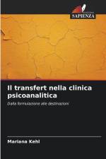 Il transfert nella clinica psicoanalitica af Mariana Kehl