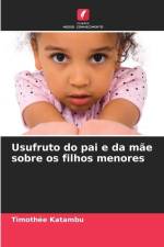 Usufruto do pai e da mãe sobre os filhos menores af Timothée Katambu