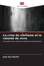 La crise du nihilisme et la volonté de vivre af José San Martín
