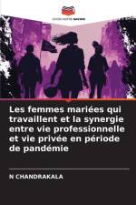 Les femmes mariées qui travaillent et la synergie entre vie professionnelle et vie privée en période de pandémie af N. Chandrakala