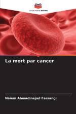 La mort par cancer af Naiem Ahmadinejad Farsangi