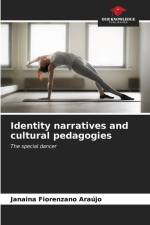 Identity narratives and cultural pedagogies af Janaina Fiorenzano Araújo