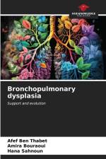 Bronchopulmonary dysplasia af Afef Ben Thabet