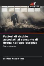 Fattori di rischio associati al consumo di droga nell'adolescenza af Leandro Nascimento