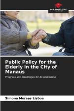 Public Policy for the Elderly in the City of Manaus af Simone Moraes Lisboa