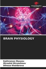 BRAIN PHYSIOLOGY af Kakhramon Niyozov