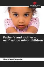 Father's and mother's usufruct on minor children af Timothée Katambu
