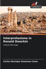 Interpretazione in Ronald Dworkin af Carlos Henrique Generoso Costa