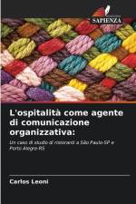 L'ospitalità come agente di comunicazione organizzativa: af Carlos Leoni