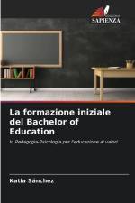 La formazione iniziale del Bachelor of Education af Katia Sánchez
