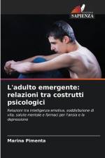 L'adulto emergente: relazioni tra costrutti psicologici af Marina Pimenta