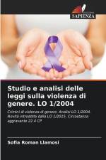 Studio e analisi delle leggi sulla violenza di genere. LO 1/2004 af Sofia Roman Llamosi