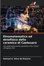 Etnomatematica ed etnofisica della ceramica di Caeteuara af Samuel A. Silva Do Rosario
