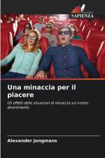 Una minaccia per il piacere af Alexander Jongmans
