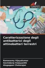 Caratterizzazione degli antibatterici degli attinobatteri terrestri af Ramasamy Vijayakumar