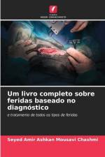 Um livro completo sobre feridas baseado no diagnóstico af Seyed Amir Ashkan Mousavi Chashmi