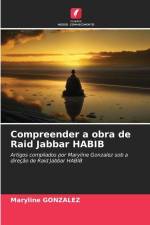 Compreender a obra de Raid Jabbar HABIB af Maryline Gonzalez