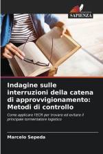 Indagine sulle interruzioni della catena di approvvigionamento: Metodi di controllo af Marcelo Sepeda