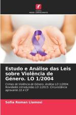 Estudo e Análise das Leis sobre Violência de Género. LO 1/2004 af Sofia Roman Llamosi