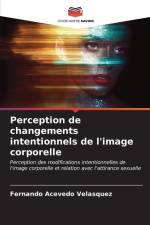 Perception de changements intentionnels de l'image corporelle af Fernando Acevedo Velásquez