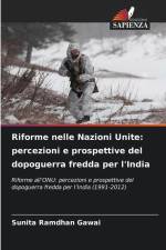 Riforme nelle Nazioni Unite: percezioni e prospettive del dopoguerra fredda per l'India af Sunita Ramdhan Gawai
