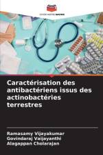 Caractérisation des antibactériens issus des actinobactéries terrestres af Ramasamy Vijayakumar