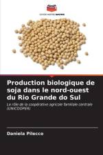 Production biologique de soja dans le nord-ouest du Rio Grande do Sul af Daniela Pilecco