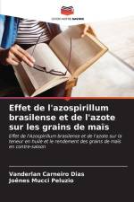 Effet de l'azospirillum brasilense et de l'azote sur les grains de maïs af Vanderlan Carneiro Dias