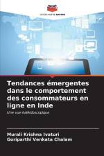 Tendances émergentes dans le comportement des consommateurs en ligne en Inde af Murali Krishna Ivaturi