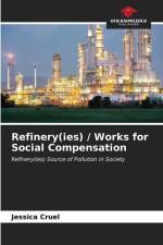 Refinery(ies) / Works for Social Compensation af Jessica Cruel