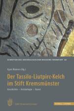 Der Tassilo-Liutpirc-Kelch aus dem Stift Kremsmünster af Egon Wamers