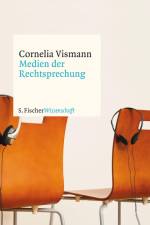 Medien der Rechtsprechung af Cornelia Vismann