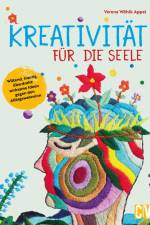 Kreativität für die Seele af Verena Wöhlk Appel