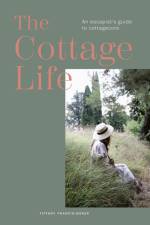 The Cottage Life af Tiffany Francis-Baker