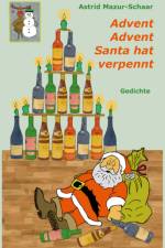 Advent, Advent, Santa hat verpennt af Astrid Mazur-Schaar