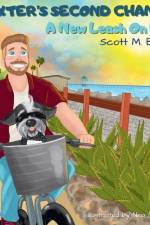 Baxter's Second Chance: A New Leash On Life af Scott M. Busby