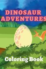 Dinosaur Adventures Coloring Book af Amber M Hill