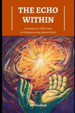 The Echo Within af Bill Huebsch
