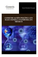 Comunicación Política En Elecciones Y Pandemia En México af Ernesto Hernández Norzagaray