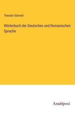 Wörterbuch der Deutschen und Romanischen Sprache af Theodor Stamati