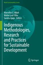 Indigenous Methodologies, Research and Practices for Sustainable Development af Marcellus F. Mbah