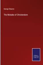 The Mistake of Christendom