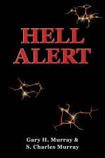 Hell Alert af Gary H. Murray