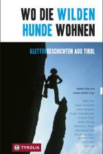 Wo die wilden Hunde wohnen af Walter Klier