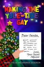 Making the Yule-Tide Gay af Brooke Fields
