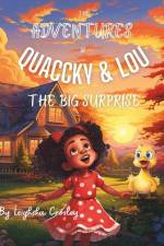 The Adventures of Quaccky and Lou af Leighsha Crosley