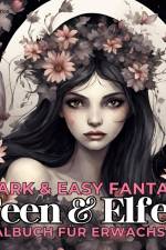 Feen und Elfen Malbuch für Erwachsene Dark & Easy Fantasy Entspannung und Stressabbau Portrait Ausmalbuch Geschenk Frauen Teenager Jugendliche - Weihnachten, Wichteln, Adventzeit, Winterzeit, Nikolaus af Tarris Kidd