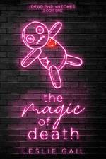 The Magic of Death af Leslie Gail